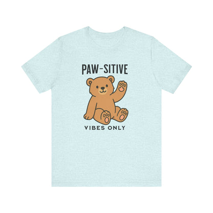 Paw-sitive Vibes Only shirt | Cute Dog Lover Gift | Funny Pet Tee | Positive Graphic Apparel | Unisex Cotton Top | Animal Mom Shirt
