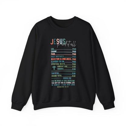 Jesus Paid It All Sweatshirt | Christian Graphic | Religious Women Gift | Faith-Based Outfit | Bible Verse Tee | Jesus Lover Crewneck