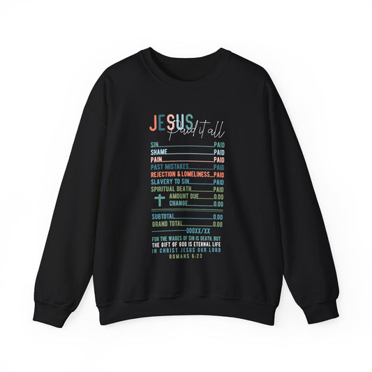 Jesus Paid It All Sweatshirt | Christian Graphic | Religious Women Gift | Faith-Based Outfit | Bible Verse Tee | Jesus Lover Crewneck