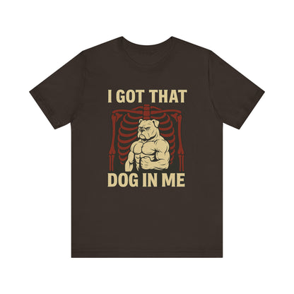 I got that dog in me Shirt | Funny Graphic Tee | Trendy Meme Gift for Dog Lovers | Unisex Humor Shirt | Vintage Retro Hotdog Style