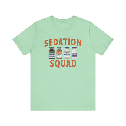 Sedation Squad T-shirt | Funny ICU Nurse Tee | CRNA Anesthesia Gift Shirt