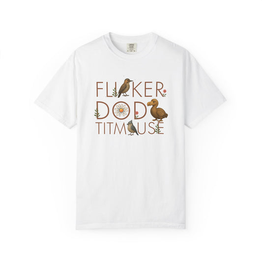 Flicker Dodo Titmouse shirt | Funny bird shirt | Anti MAGA tee | Subtle FDT gift | Liberal political shirt | Comfort Colors unisex