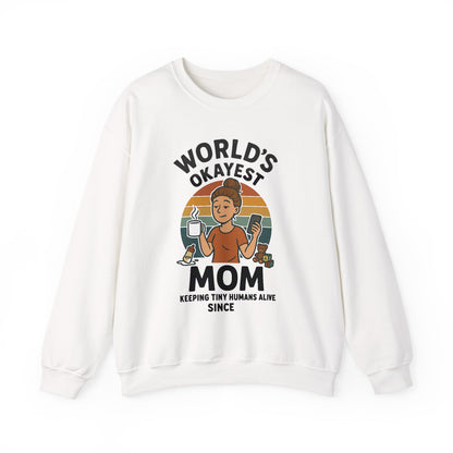 World’s Okayest Mom Sweatshirt | Funny Mama Tee | Mother’s Day Gift for Her