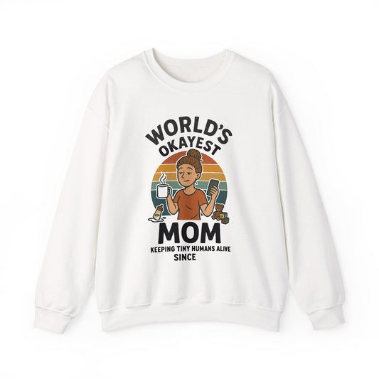 World’s Okayest Mom Sweatshirt | Funny Mama Tee | Mother’s Day Gift for Her