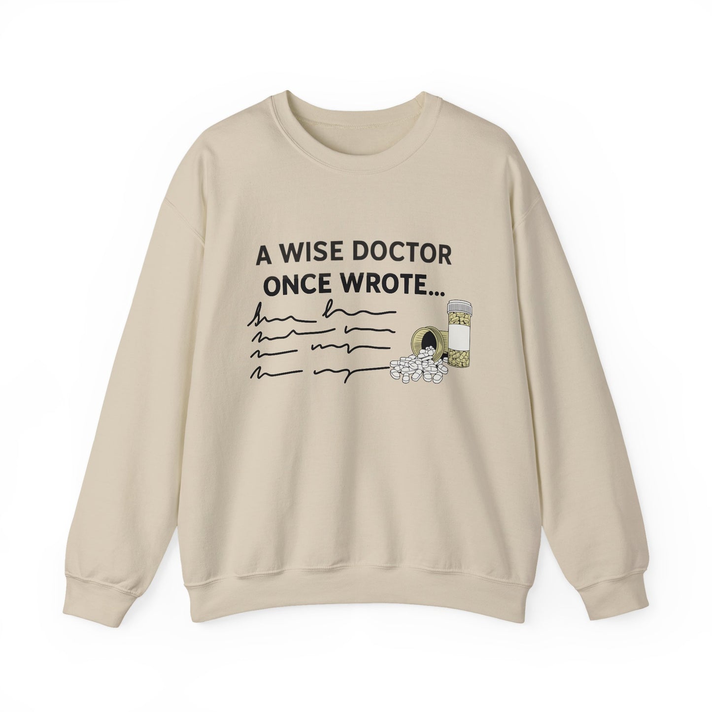 A Wise Doctor Once Wrote sweatshirt | Funny medical gift | Med student graduation | Coffee lover sweatshirt | Physician badge humor
