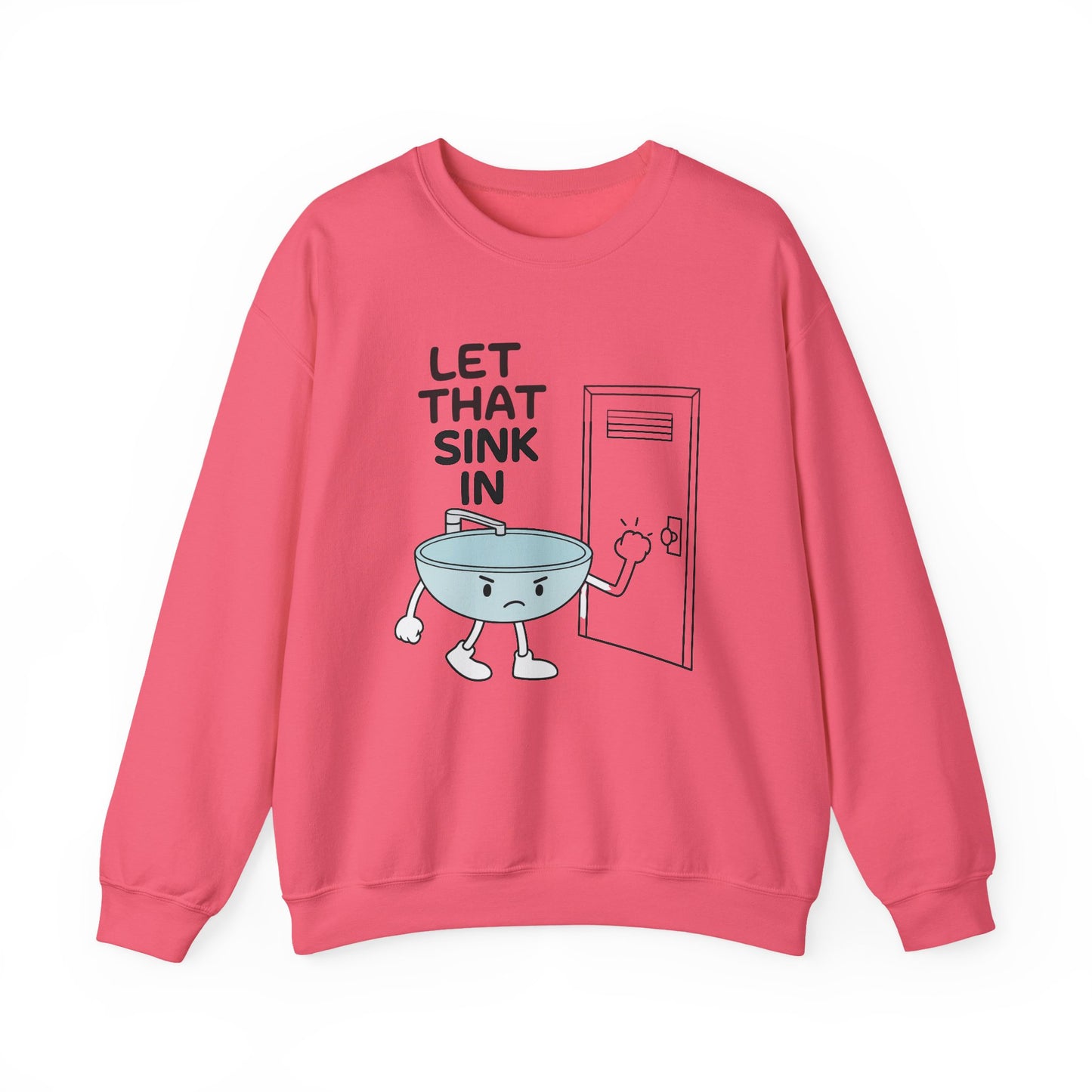 let that sink in sweatshirt | funny mental health shirt | self care gift | cozy unisex crewneck | sarcastic meme sweater | therapy humor