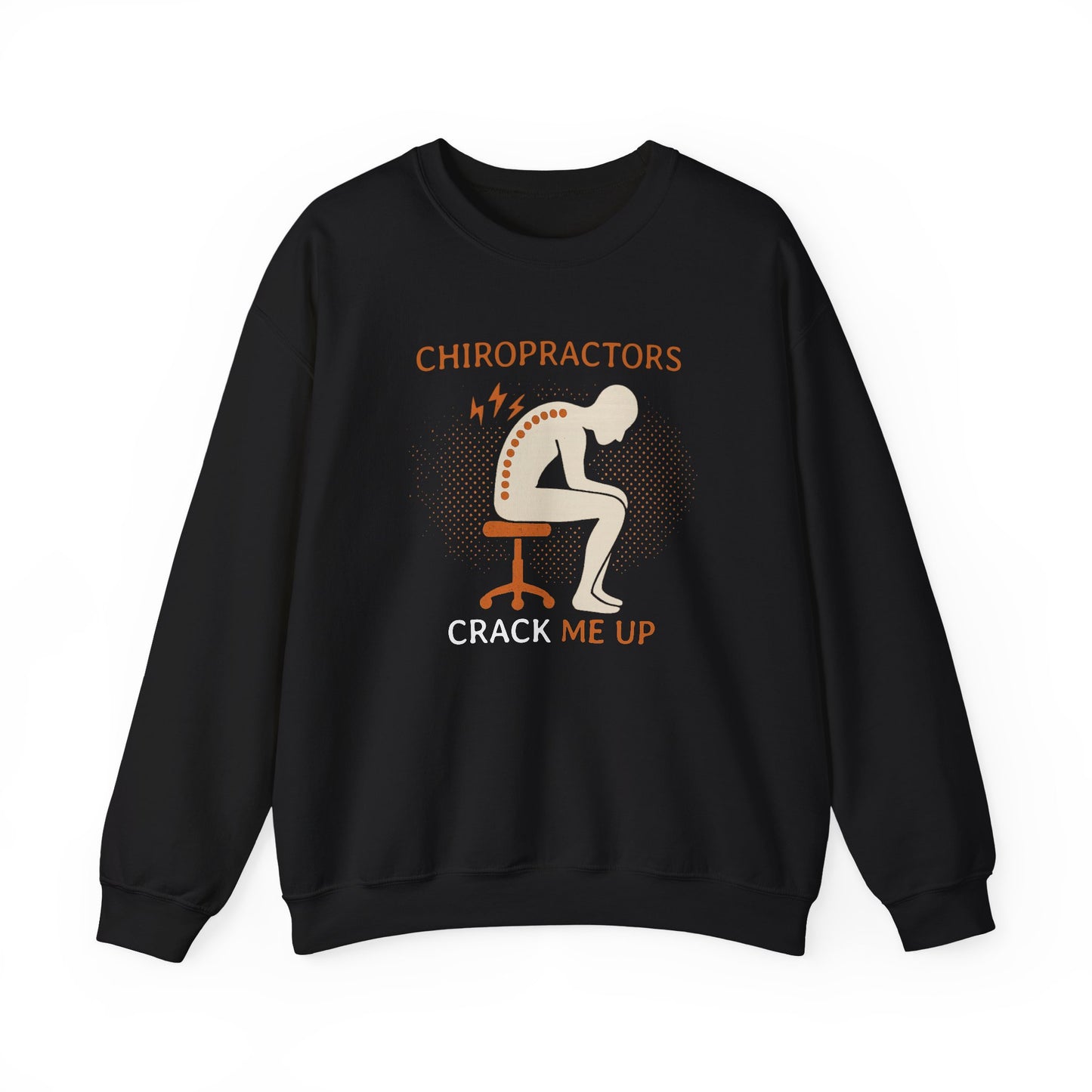 Chiropractors Crack Me Up Sweatshirt | Funny Spine Pun Shirt | Chiropractic Gift | Back Cracking Humor | Physical Therapist Crewneck