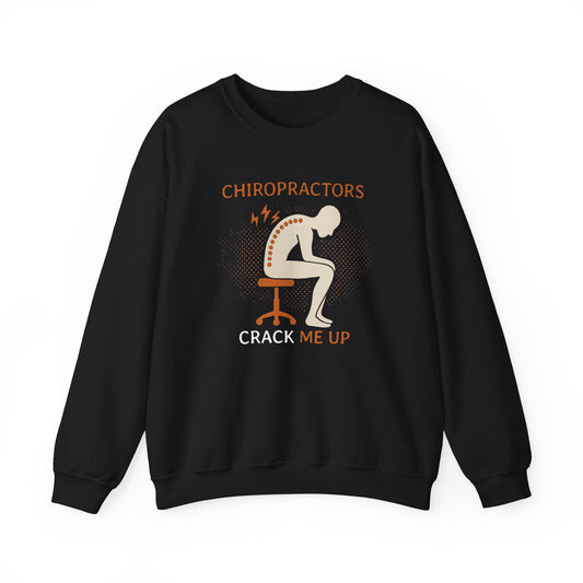 Chiropractors Crack Me Up Sweatshirt | Funny Spine Pun Shirt | Chiropractic Gift | Back Cracking Humor | Physical Therapist Crewneck