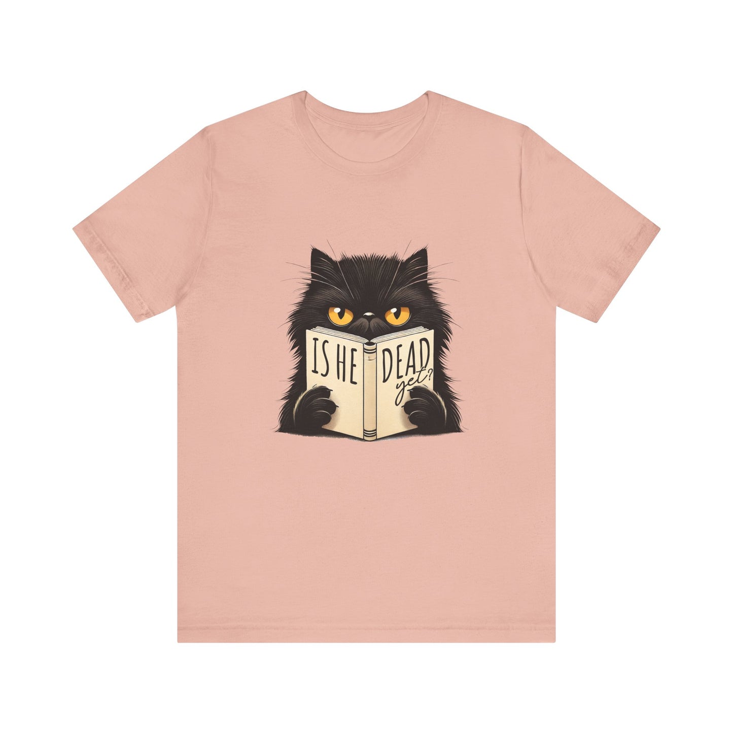 Is He Dead Yet Black Cat shirt | funny political tee | sarcastic liberal gift | dark humor shirt | anti trump graphic | resist t-shirt