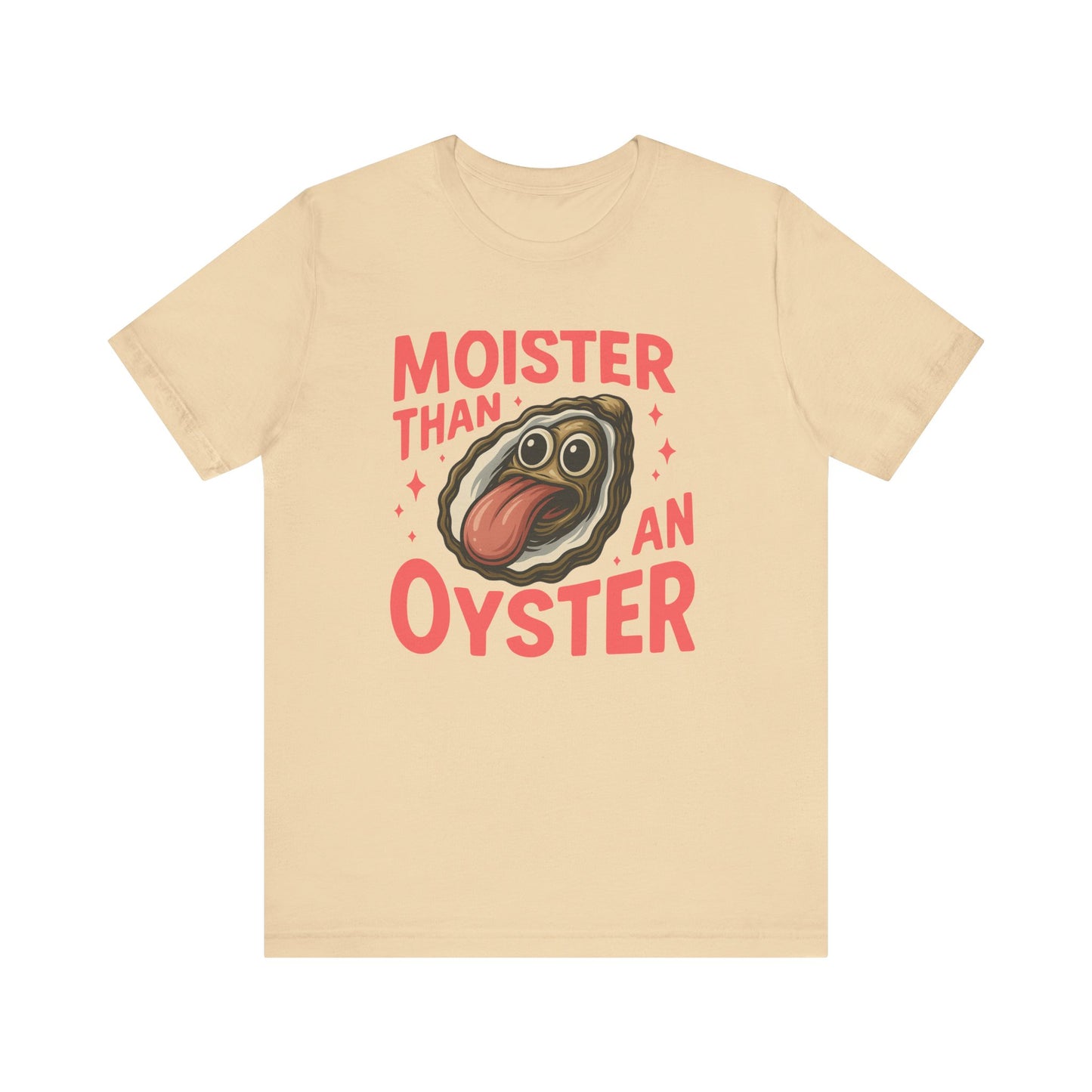Moister Than an Oyster T-shirt | Funny Retro Tee | Cool Gift for Her