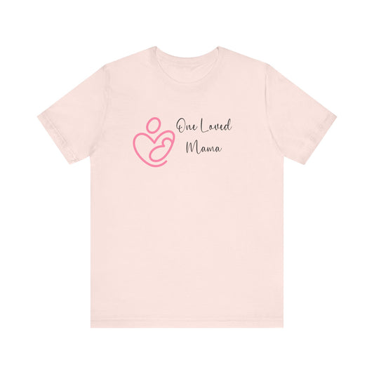One Loved Mama T-Shirt | Mother’s Day & Valentine Gift | Cozy Mom Sweater