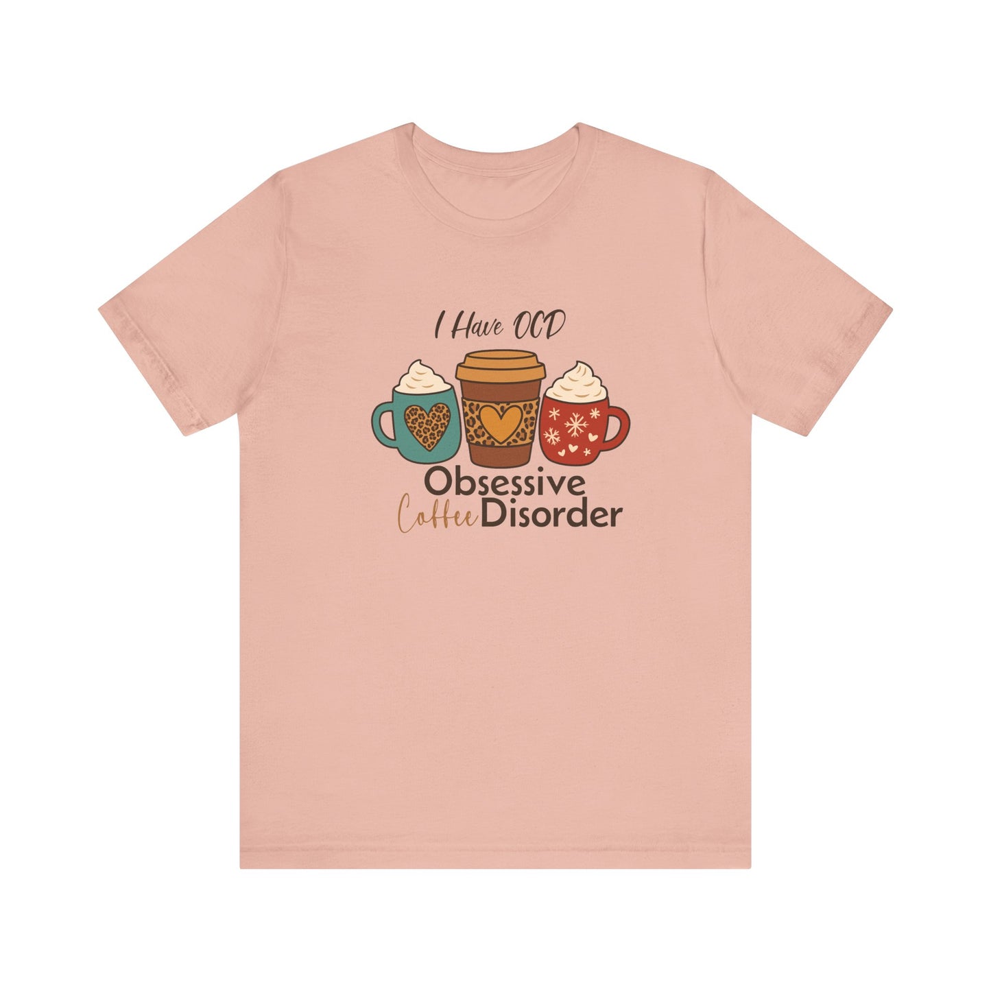 OCD: Obsessive Coffee Disorder T-shirt | Funny Caffeine Lover Gift Tee