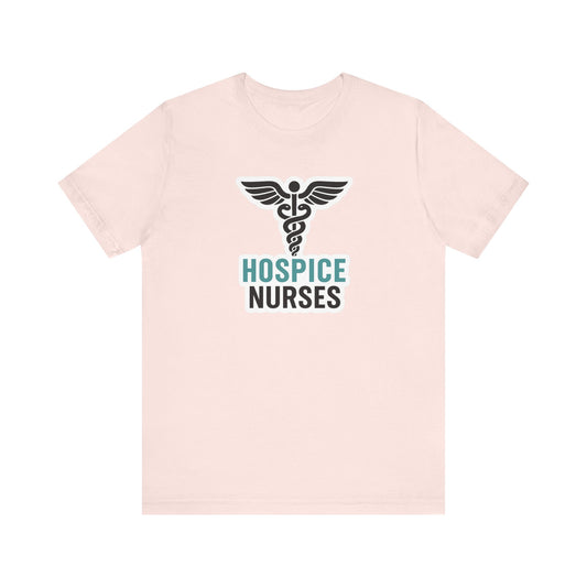 Hospice Nurse T-Shirt | Funny RN T-shirt Gift | Graduation Present for Her